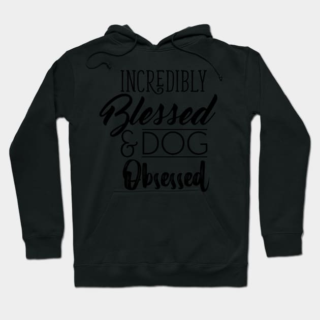 Dog Obsessed Hoodie by Fishwhiskerz